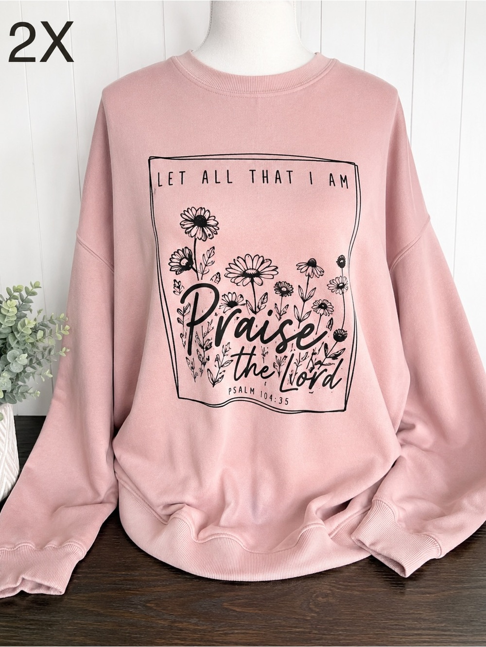 Let All That I Am Pink Floral Graphic Pullover Sweatshirt